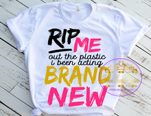 Load image into Gallery viewer, Rip Me Out The Plastic Custom T-Shirt

